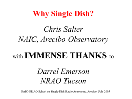 Why Single Dish? Darrel Emerson NRAO Tucson