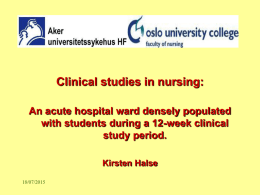 Clinical studies in nursing: staff and students