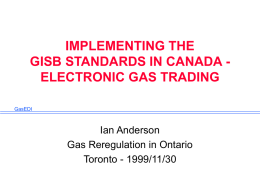 IMPLEMENTING THE GISB STANDARDS IN CANADA IN THE …