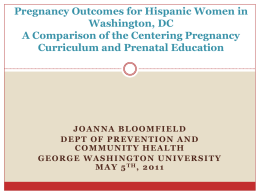 Pregnancy Outcomes for Hispanic Women in Washington, DC …