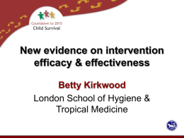 New evidence on intervention efficacy & effectiveness
