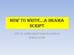 How to write…a drama script