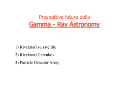 Sviluppi della astronomia gamma nel breve periodo
