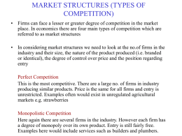 MARKET STRUCTURES (TYPES OF COMPETITION)