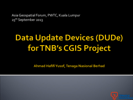 Data Update Devices (DUDe) for TNB’s CGIS Project