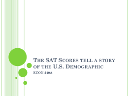 The SAT Scores tell a story of the U.S. Demographic