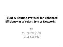 TEEN: A Routing Protocol for Enhanced Efficiency in