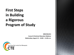 First Steps in Developing Rigorous Programs of Study