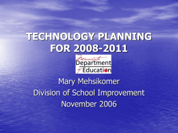 PowerPoint Presentation - TECHNOLOGY PLANNING FOR 2008-2011