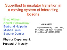 Superfluid to insulator transition in a moving system of