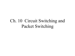 Ch. 8 Circuit Switching - The Coming