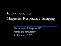 Introduction to Magnetic Resonance Imaging