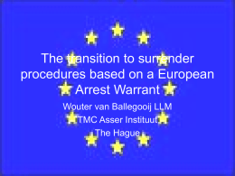 The transition to surrender based on a European Arrest Warrant