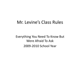 Mr. Levine’s Class Rules