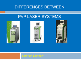 Differences between PVP laser systems
