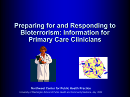 Preparing and Responding to Bioterrorism: Information for