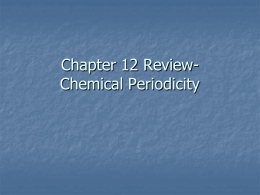 Chapter 14 Review- Chemical Periodicity