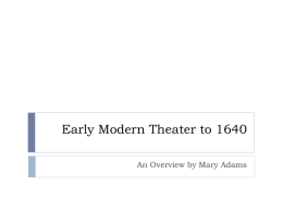 Early Modern Theater to 1640