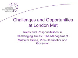 Challenges and Opportunities at London Met