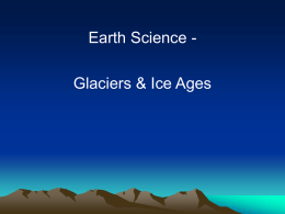 Glaciers and Ice Ages - The Naked Science Society