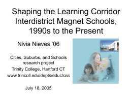 Shaping the Learning Corridor Interdistrict Magnet Schools