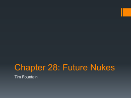 Chapter 28: Future Nukes