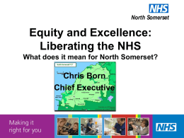 Equity and Excellence: Liberating the NHS What does it