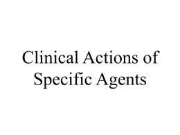 Clinical Actions of Specific Agents