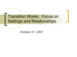 Transition Works: Focus on Settings and Relationships