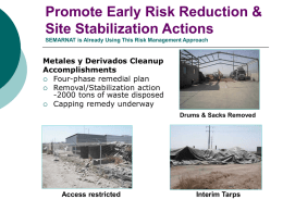 Promote Early Risk Reduction & Site Stabilization Actions