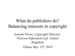What do publishers do? Balancing interests in copyright