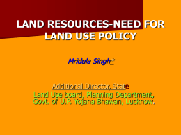 LAND RESOURCES-NEED FOR LAND USE POLICY