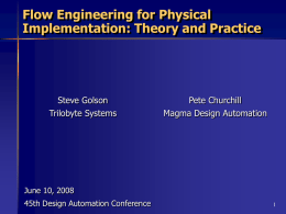 Flow Engineering for Physical Implementation: Theory and