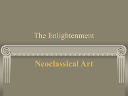 The Enlightenment: Neoclassical Art and Architecture