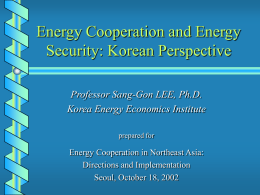 Energy Security and Cooperation in Northeast Asia
