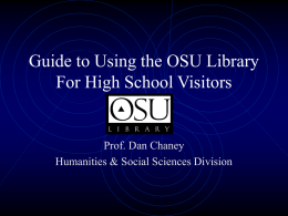 Guide to Using the OSU Library For High School Visitors