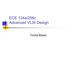 ECE 124a/256c Advanced VLSI Design