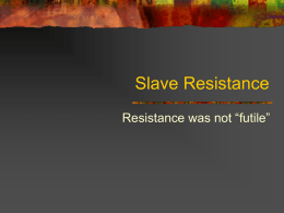 Slave Resistance - University of Mount Union