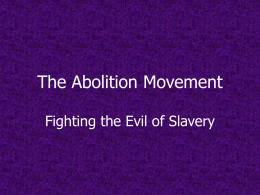 The Abolition Movement