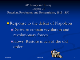 AP European History Chapter 21 Reaction, Revolution, and