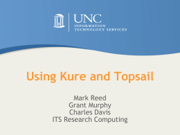 Getting Started on Topsail - Information Technology Services