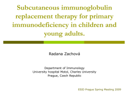 Subcutaneous immunoglobulin replacement therapy in
