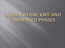 Liquification: KMT and condensed phases