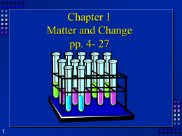 Chapter 1 Chemistry: The Study of Matter
