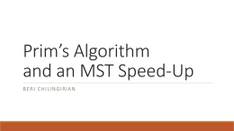 Prim’s Algorithm and an MST Speed-Up