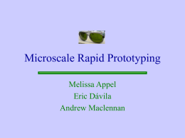 Microscale Rapid Prototyping