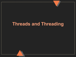 Threads and Threading