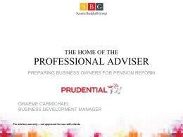 THE HOME OF THE PROFESSIONAL ADVISER NAME OF …