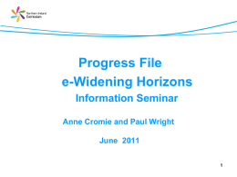 e-Widening Horizons Information Seminar (June 2011