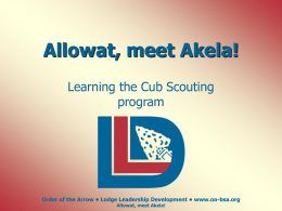 Allowat, meet Akela! - Order of the Arrow, BSA
